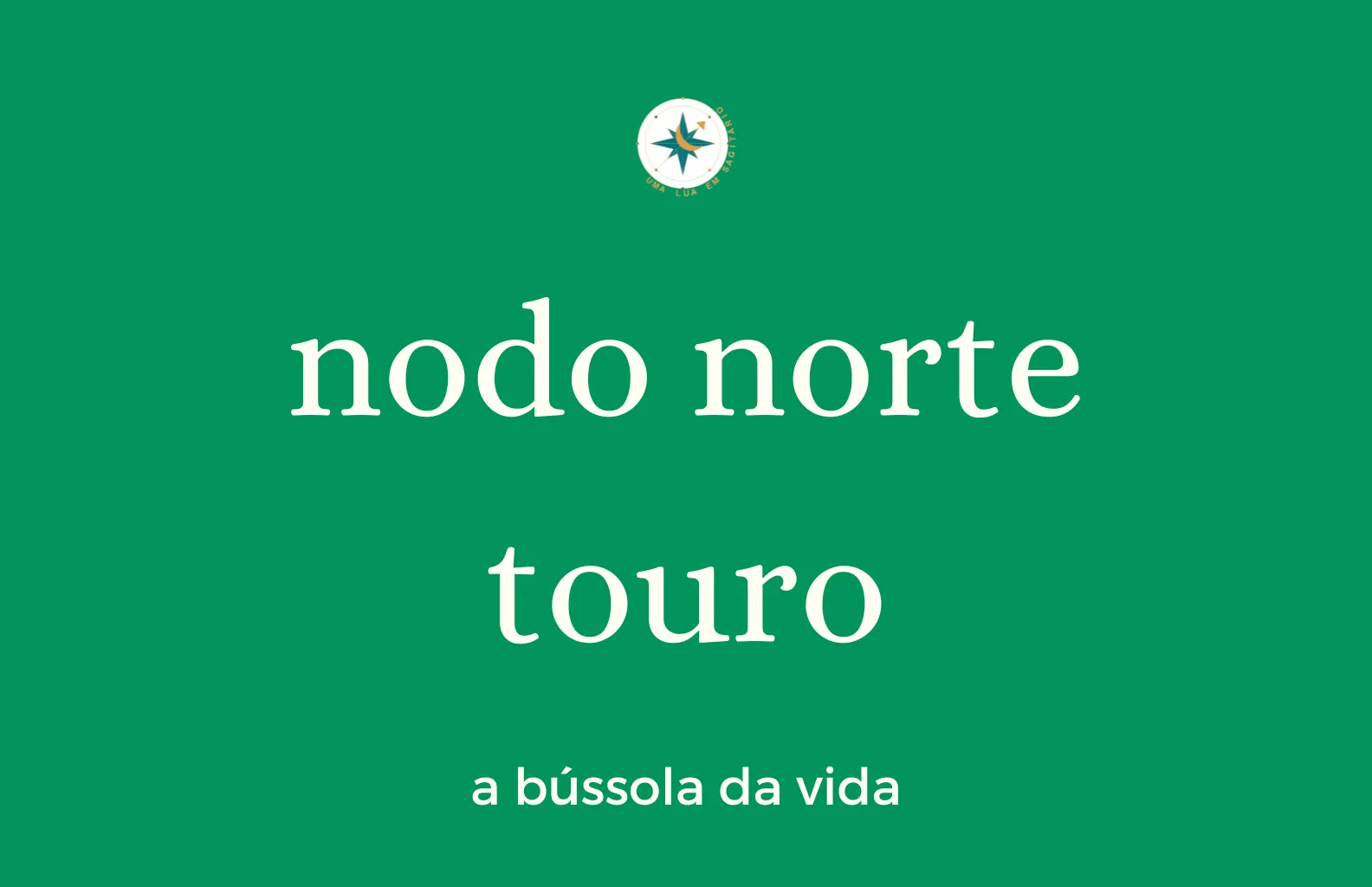 Módulo Nodo Norte Touro