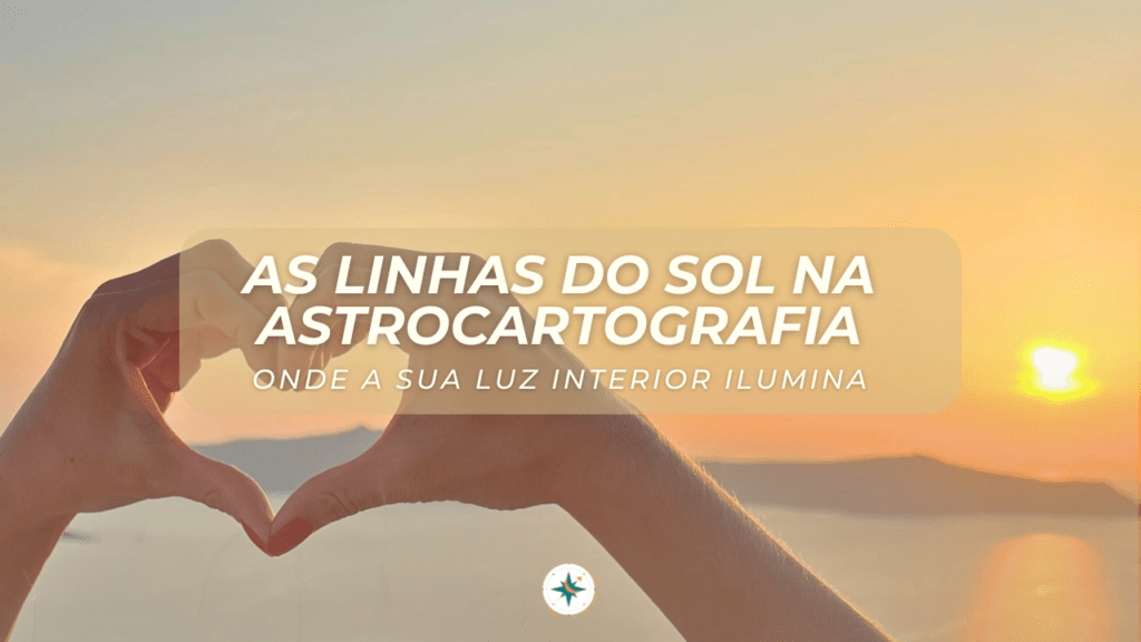 As Linhas do Sol na Astrocartografia