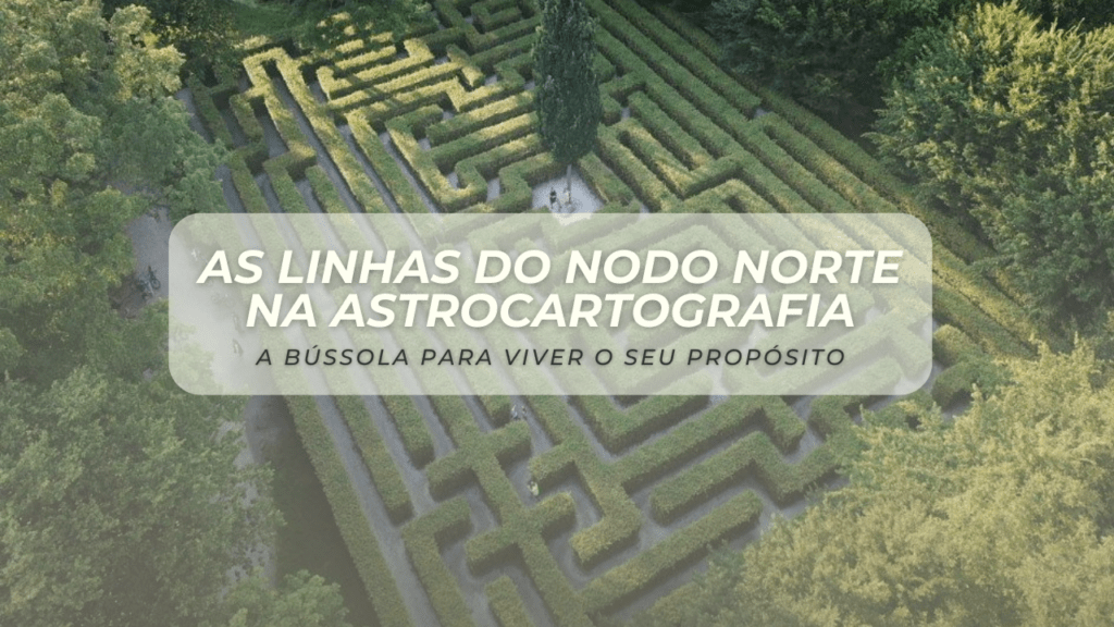 As linhas de Nodo Norte na Astrocartografia