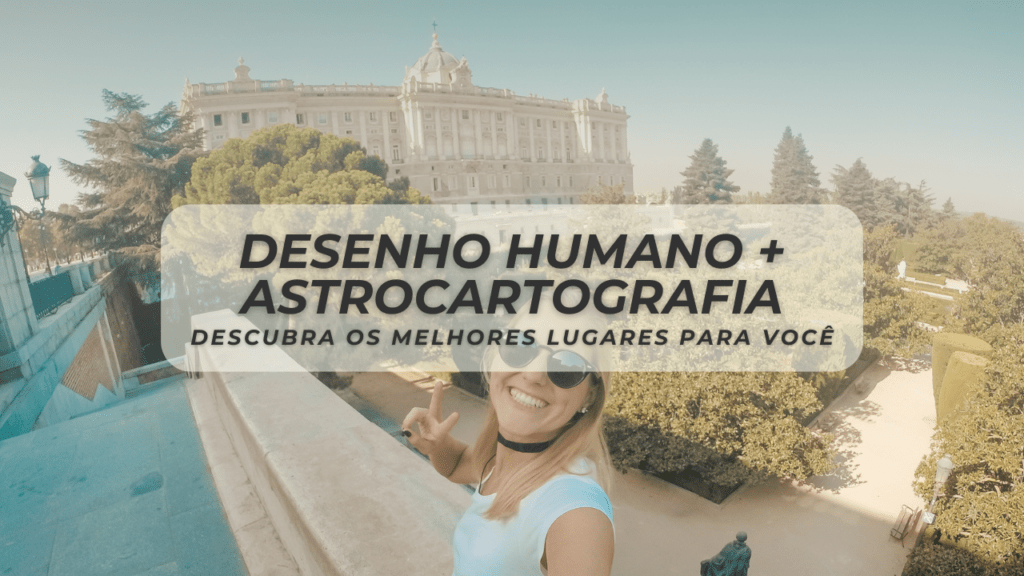 Astrocartografia e Desenho Humano